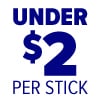 Under $2 per stick