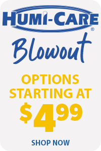 Humi-Care Blowout