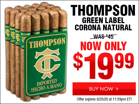 Thompson Green Label Corona Natural NOW: $19.99