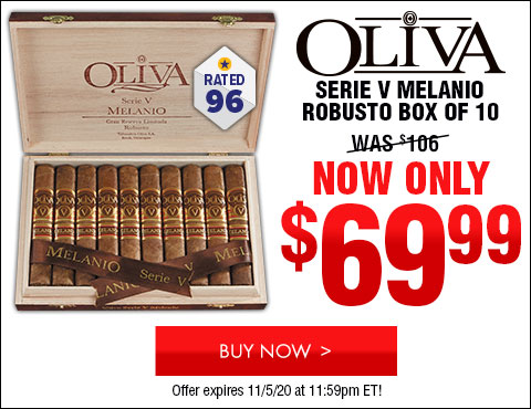 Oliva Serie V Melanio Robusto Box of 10 -  NOW: $79.99
