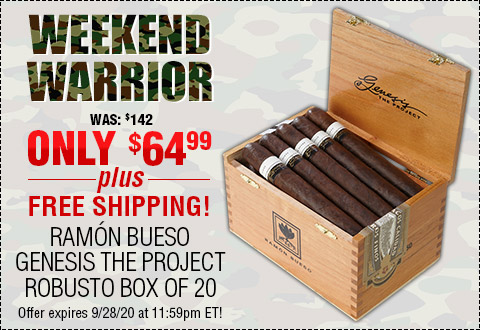 Weekend Warrior: Ramon Bueso Genesis The Project Robusto Box of 20 NOW: $64.99