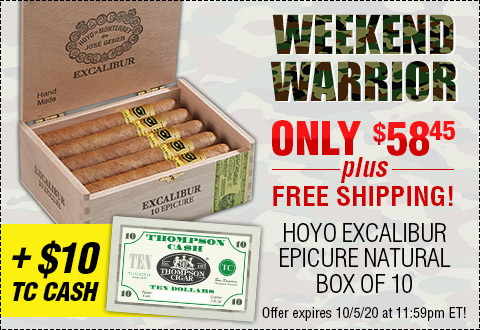 WEEKEND WARRIOR l Hoyo Excalibur Epicure Natural Box of 10 - Only $58.45