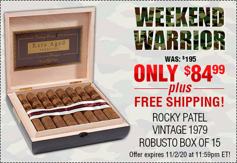 WEEKEND WARRIOR l Rocky Patel Vintage 1979 Robusto Box of 15  - NOW: $84.99